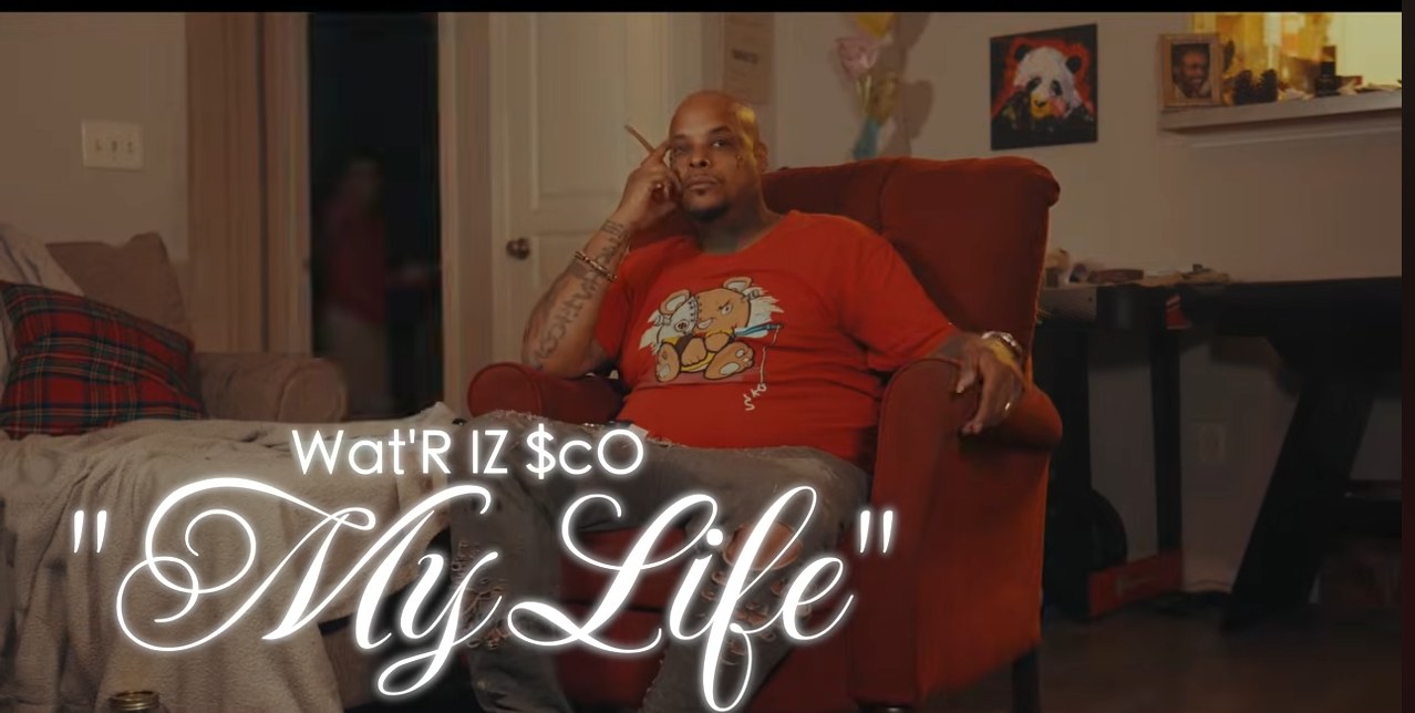 Wat'R IZ $cO — "My Life" — official video still